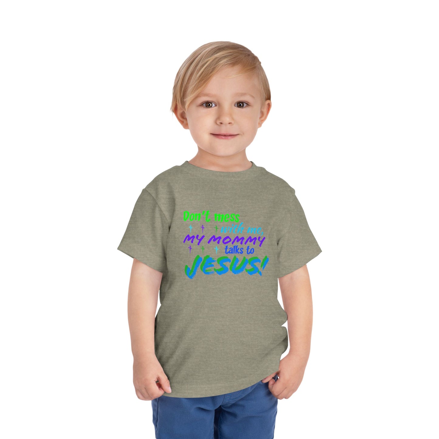 Don't Mess With Me Toddler Short Sleeve Tee